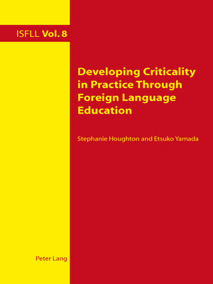 cover image of Developing Criticality in Practice Through Foreign Language Education